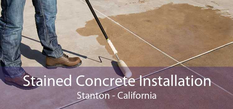 Stained Concrete Installation Stanton - California