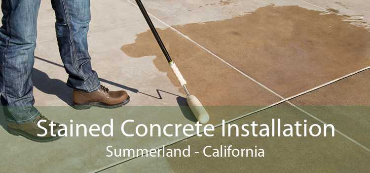 Stained Concrete Installation Summerland - California