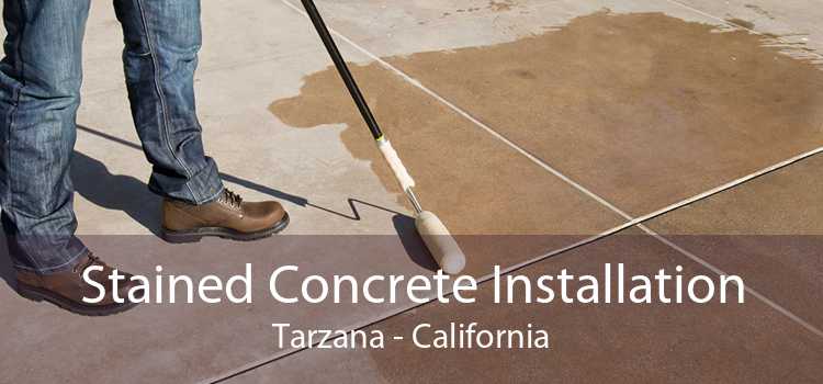 Stained Concrete Installation Tarzana - California