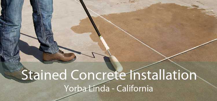 Stained Concrete Installation Yorba Linda - California
