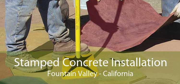 Stamped Concrete Installation Fountain Valley - California