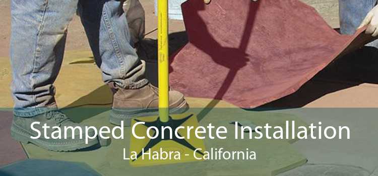 Stamped Concrete Installation La Habra - California