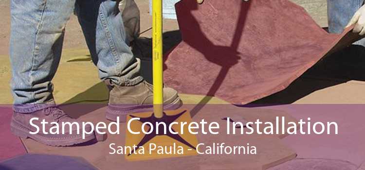 Stamped Concrete Installation Santa Paula - California