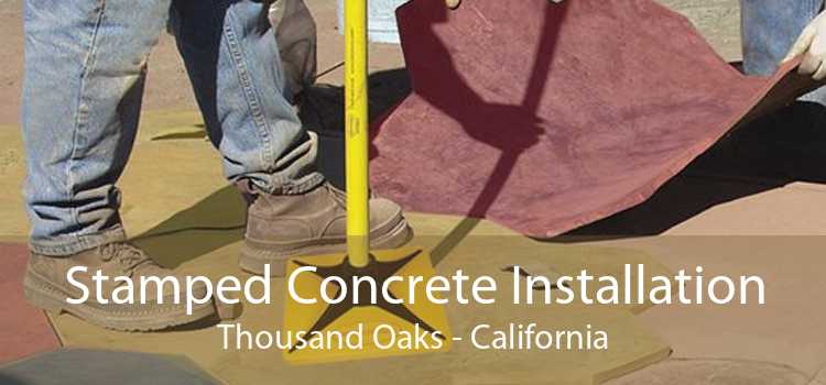 Stamped Concrete Installation Thousand Oaks - California