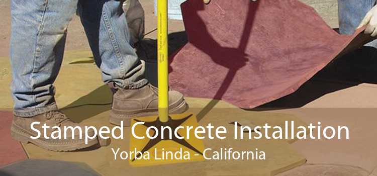 Stamped Concrete Installation Yorba Linda - California