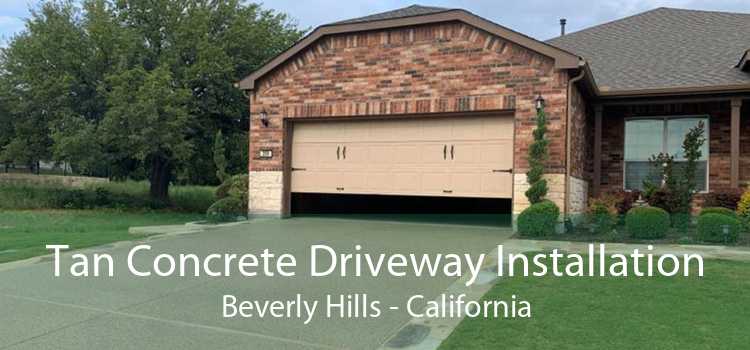 Tan Concrete Driveway Installation Beverly Hills - California