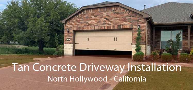 Tan Concrete Driveway Installation North Hollywood - California
